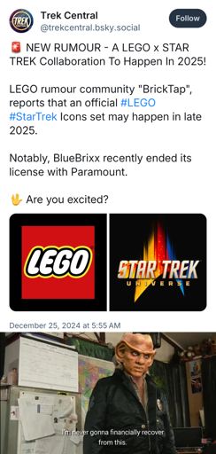 Screenshot of a tweet indicating Lego will release Star Trek sets by the end of 2025 underwhich is a sceen from "The Tiger King" with Quark's head superimposed over Joe Exotics' with the words "I'm never gonna financially recover from this." in white text